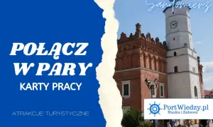 Sandomierz: odkryj nietypowe atrakcje i połącz w pary karty pracy. Zobacz zabytkową wieżę i rynek.