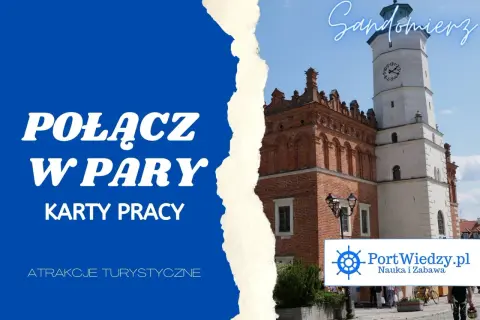 Sandomierz: odkryj nietypowe atrakcje i połącz w pary karty pracy. Zobacz zabytkową wieżę i rynek.