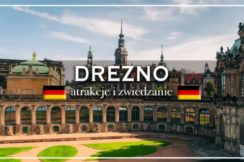Drezno: barokowy Zwinger i inne atrakcje. Co zobaczyć w tym pięknym mieście?