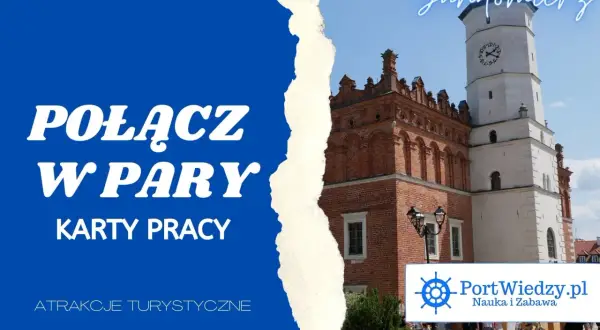 Sandomierz: odkryj nietypowe atrakcje i połącz w pary karty pracy. Zobacz zabytkową wieżę i rynek.