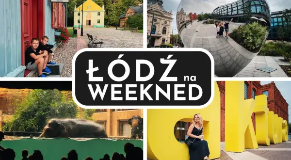 Łódź na weekend: dzieci przy pracowni haftu, słonie w zoo, nowoczesna architektura i napisy "Kultura" – to wszystko łódzkie atrakcje.