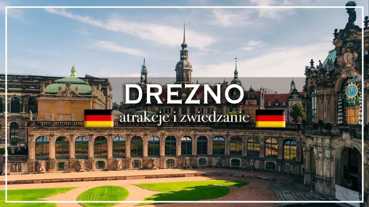 Drezno: barokowy Zwinger i inne atrakcje. Co zobaczyć w tym pięknym mieście?
