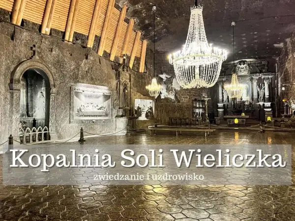 Wieliczka: zwiedzanie trwa ok. 3 godzin. Podziemna kaplica z kryształowymi żyrandolami i rzeźbami z soli.
